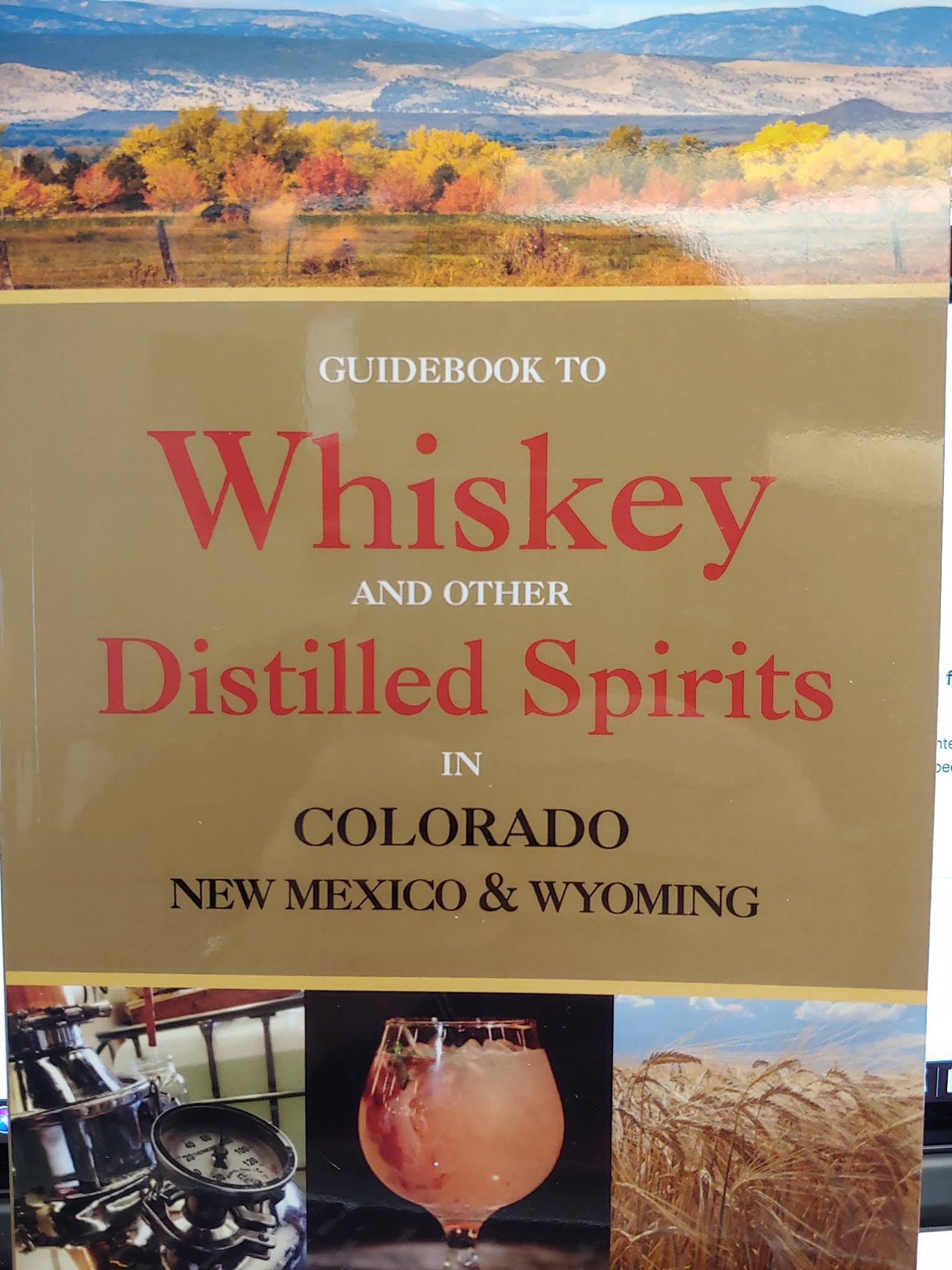 Read more about the article Guidebook to Whiskey and Other Distilled Spirits in Colorado, New Mexico, and Wyoming