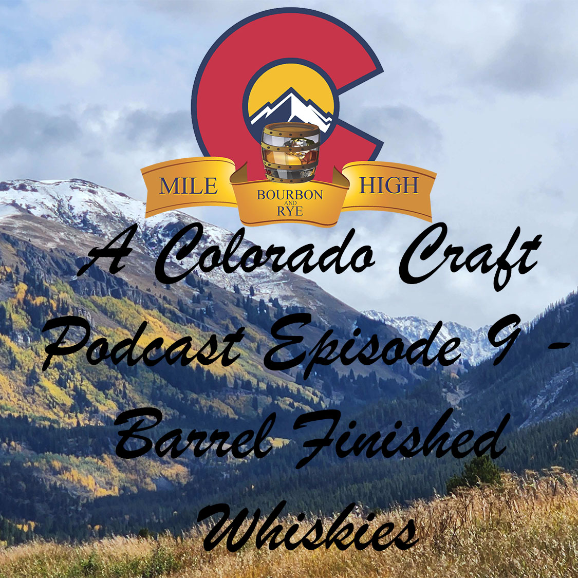 Read more about the article A Colorado Craft Podcast Episode 9 – Barrel Finished Whiskies