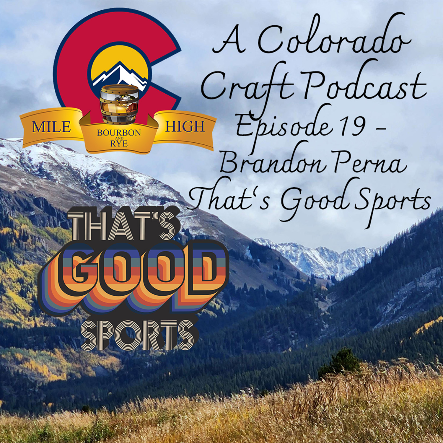 Read more about the article A Colorado Craft Podcast Ep 19 – Brandon Perna of That’s Good Sports